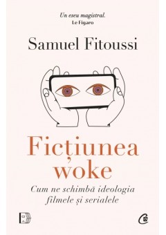 Fictiunea woke