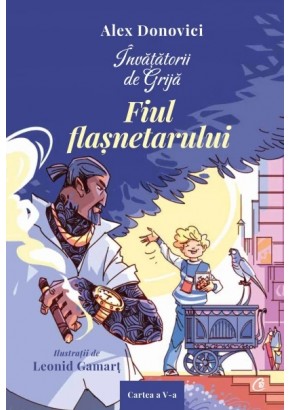 Invatatorii de Grija - Fiul flasnetarului
