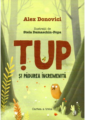 Tup si padurea incremenita