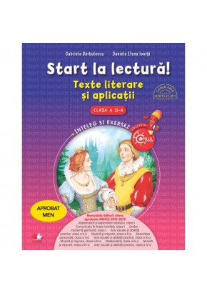 Start la lectura. Texte literare si aplicatii. Clasa a II-a