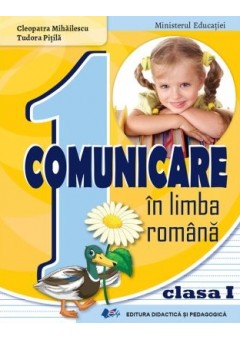 Comunicare in limba romana manual pentru clasa I Editia 2023