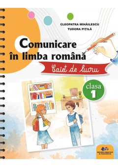 Comunicare in limba romana caiet de lucru clasa I dupa manualul EDP 2023