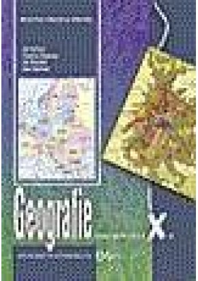 Geografie. Manual pentru clasa a X-a