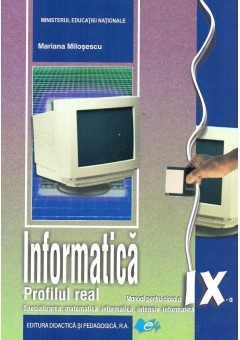 Informatica, manual pentru clasa a IX-a - real intensiv C++ (specializarea matematica-informatica intensiv, informatica)
