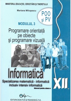 Informatica. Manual pentru clasa a XII-a - POO si PV (M3)