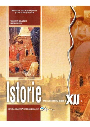 Istorie. Manual clasa a XII-a