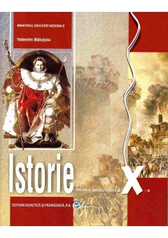 Istorie. Manual pentru clasa a X-a