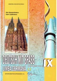 Limba germana IX L1. Manual pentru clasa a IX-a Deutsch mit Spass!