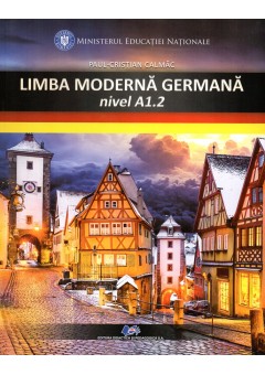 Limba moderna germana. Manual pentru clasa a VI-a, nivel A1.2