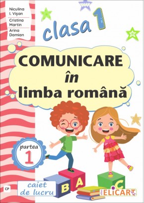 Comunicare in limba romana Clasa I Semestrul I (CP) (Dupa manualul ME 2023 editura Cdpress)