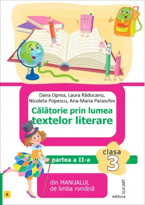 Calatorie prin lumea textelor literare partea II clasa a III-a (A) dupa manualul ed Art 2022