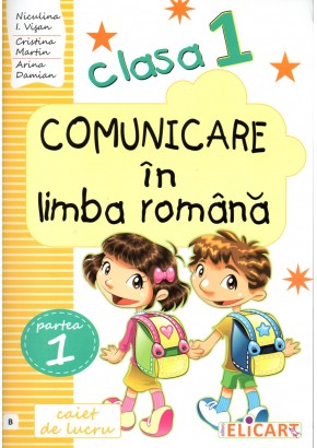 Comunicare in limba romana. Clasa I. Semestrul I (B) (Dupa manualul MEN autor Olga Piriiala)