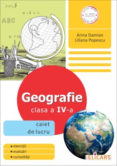 Geografie. Clasa a IV-a ..