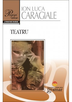 Teatru - I.L. Caragiale..