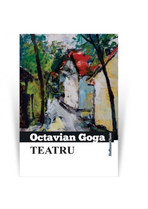 Teatru - Octavian Goga