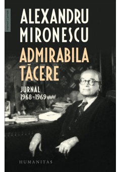 Admirabila tacere, Jurnal, 1968–1969