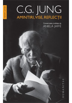 Amintiri, vise, reflectii, Consemnate si editate de Aniela Jaffe