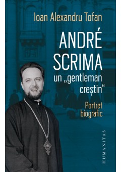 André Scrima, un gentleman crestin