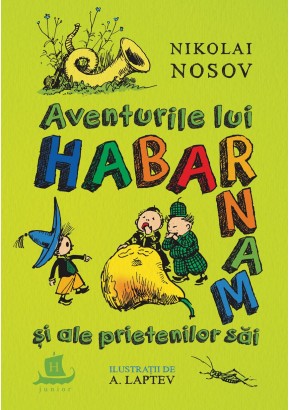 Aventurile lui Habarnam si ale prietenilor sai editia a IV-a Aventurile lui Habarnam si ale prietenilor sai editia a IV-a