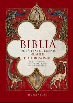 Biblia dupa textul ebraic Numerii Deuteronomul