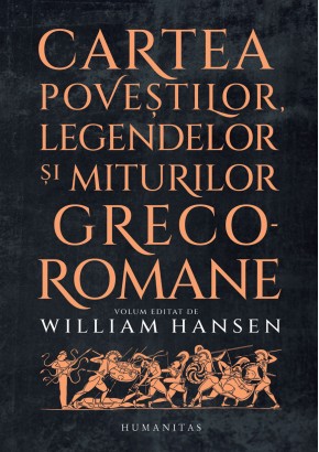 Cartea povestilor, legendelor si miturilor greco-romane