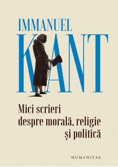 Mici scrieri despre morala, religie si politica