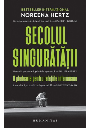 Secolul singuratatii, o pledoarie pentru relatiile interumane