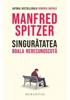 Singuratatea, Boala nerecunoscuta