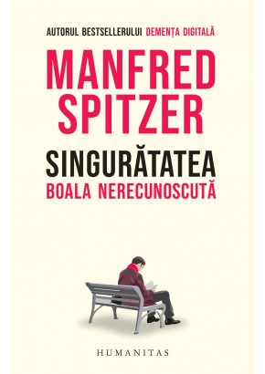 Singuratatea, Boala nerecunoscuta