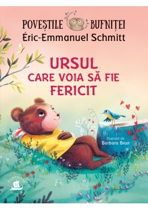 Povestile bufnitei - Ursul care voia sa fie fericit