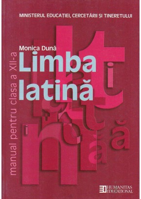 Limba latina. Manual pentru clasa a XII -a