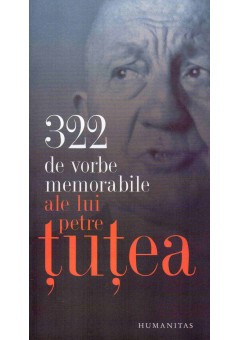 322 de vorbe memorabile ale lui Petre Tutea