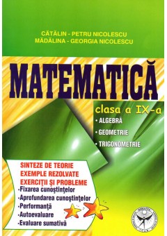 Matematica clasa a IX-a. Algebra - Geometrie - Trigonometrie