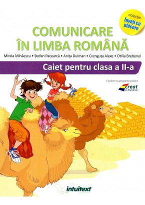 Comunicare in limba romana caiet pentru clasa a II-a (Varianta - EDP 1 Pitila, Mihailescu)