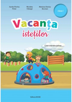 Vacanta istetilor caiet ..