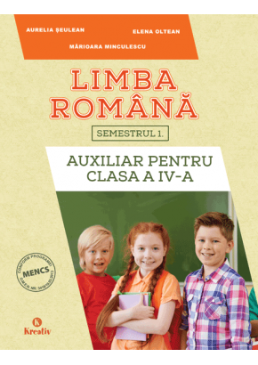 Limba romana auxiliar pentru clasa a IV-a semestrul I