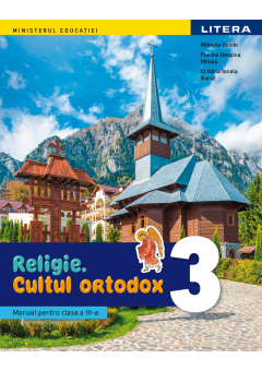 Religie cultul ortodox manual pentru clasa a III-a, autor Mihaela Guicin