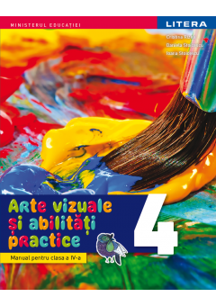 Arte vizuale si abilitati practice manual pentru clasa a IV-a, autor Cristina Rizea