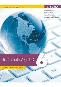 Informatica si TIC manual pentru clasa a VI-a Editia 2023 - Luminita Ciocaru