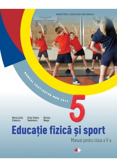 Educatie fizica si sport manual pentru clasa a V-a, autor Monica Iulia Stanescu