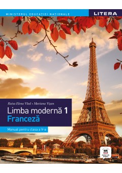 Limba moderna 1 - Franceza manuala pentru clasa a V-a, autor Elena Raisa Vlad