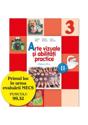 Arte vizuale si abilitati practice. Manual pentru clasa a III-a (semestrul II) (contine editie digitala)