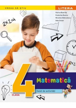 Matematica caiet de activitati clasa a IV-a