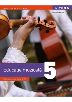 Educatie muzicala manual clasa a V-a Editia 2022
