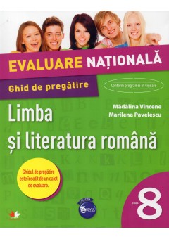 Ghid de pregatire evaluare nationala limba si literatura romana clasa a VIII-a