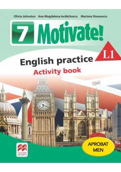 MOTIVATE! English practice activity book L 1 clasa a VII-a