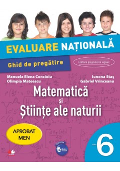 Evaluare nationala matematica si stiinte ale naturii ghid de pregatire clasa a VI-a