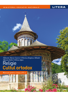 Religie - Cultul ortodox. Manual clasa a VII-a, autor Mihaela Maria Guicin