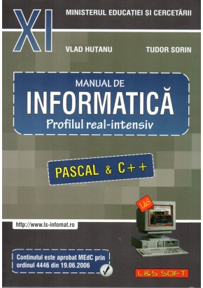 Manual de informatica, clasa a XI-a, profilul real-intensiv