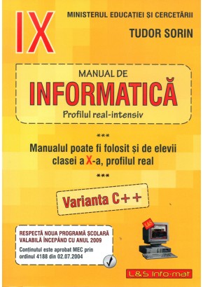 Manual de informatica, clasa a IX-a Intensiv sau clasa a X-a Real (v. C++)